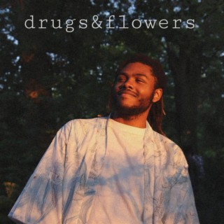 drugs&flowers