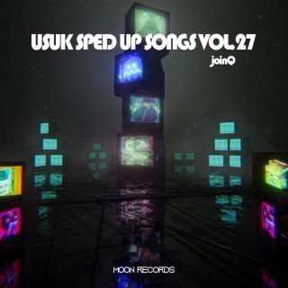 USUK SPED UP SONGS VOL.27