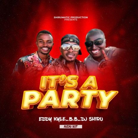 ITS A PARTY ft. Eddy Kyle | Boomplay Music