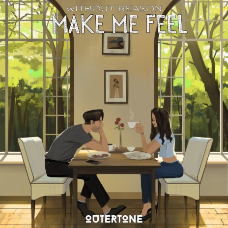 Make Me Feel ft. Outertone | Boomplay Music