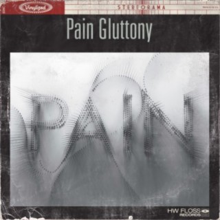 Pain Gluttony