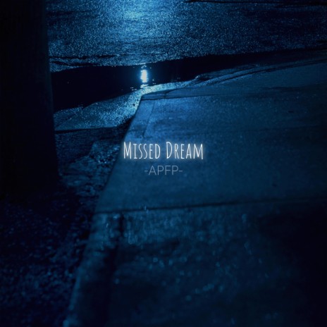 Missed Dream | Boomplay Music