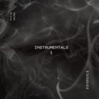 Put in work Instrumentals 1