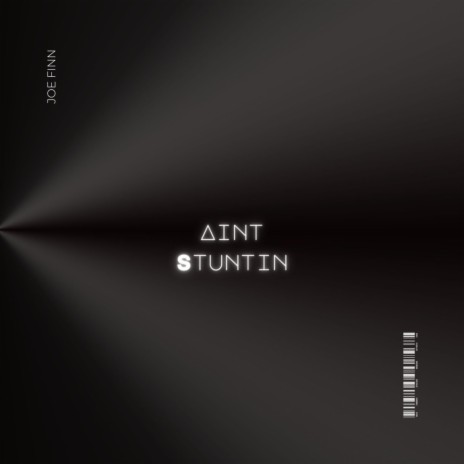 Aint Stuntin | Boomplay Music