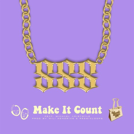 Make It Count ft. Michael Aristotle | Boomplay Music