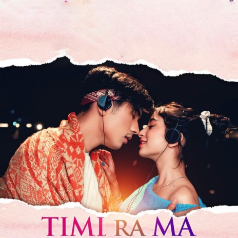 Timi Ra Ma ft. Uday Raj Poudel | Boomplay Music