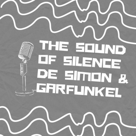The Sound of Silence De Simon & Garfunkel | Boomplay Music