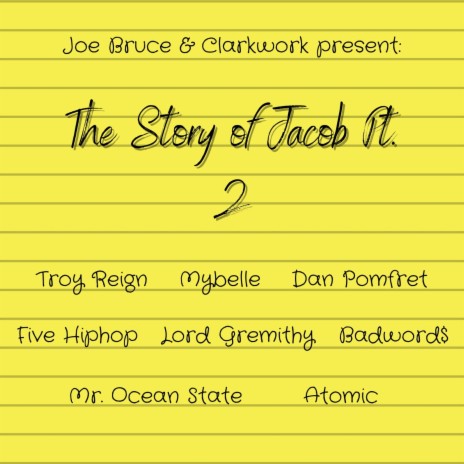 The Story of Jacob Pt. 2 ft. Clarkwork, Troy Reign, Mybelle, Five Hip Hop & Lord Gremithy | Boomplay Music
