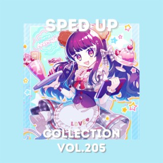 Sped Up Collection Vol.205 (Sped Up)