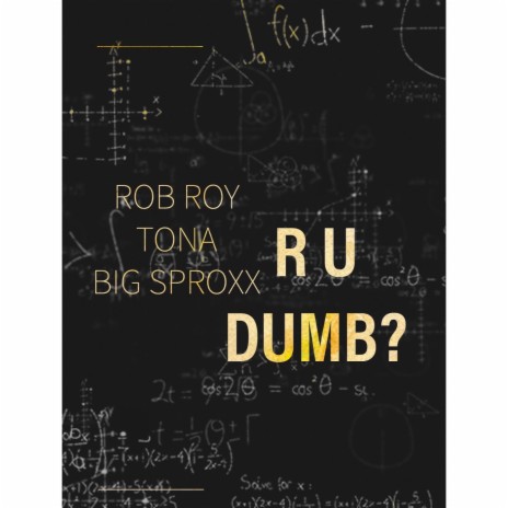 R U Dumb? ft. Tona | Boomplay Music