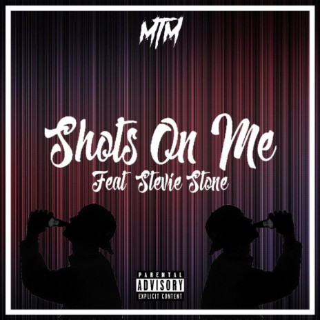 Shotz On Me (feat. stevie stone) | Boomplay Music