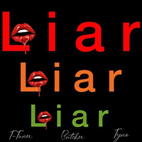 Liar ft. Butcher & Tyno | Boomplay Music