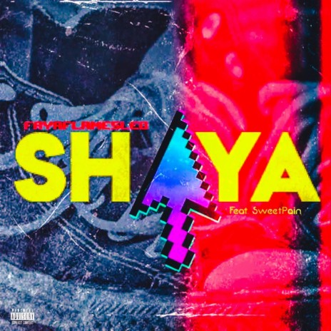 Shaya ft. SweetPain | Boomplay Music