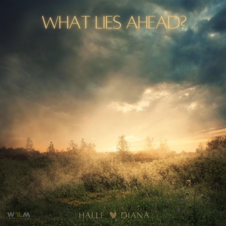 What Lies Ahead ft. Hallé Barrantes | Boomplay Music