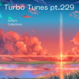 Turbo Tunes pt.229