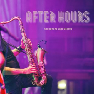 After Hours: Seductive Sax Ballads