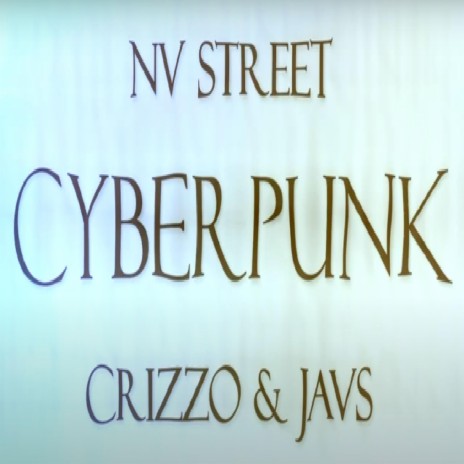 CYBERPUNK ft. crizzo.o & Javs