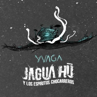Jagua Hũ y Los Espíritus Chocarreros