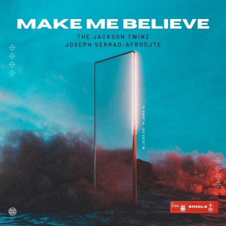 Make Me Believe ft. JOSEPH SERRAO & AFRODJTE