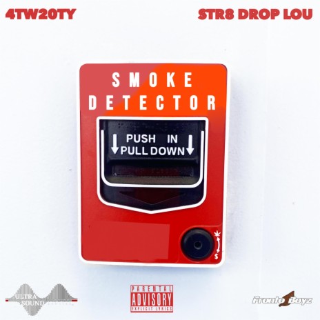 Smoke Detector ft. Str8 Drop Lou