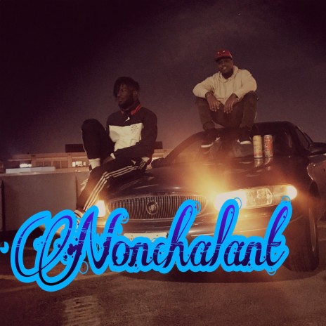 Nonchalant ft. Ka$hmere | Boomplay Music