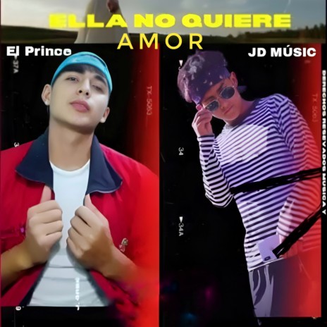 Ella No Quiere Amor ft. El Prince | Boomplay Music