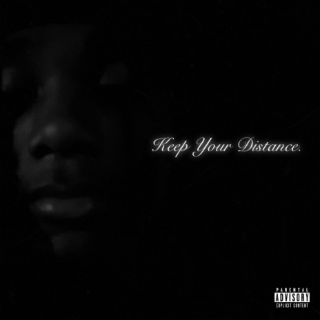 Keep Your Distance | Boomplay Music