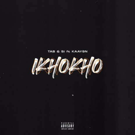 iKHOKHO (Radio Edit) ft. Kaay9n | Boomplay Music