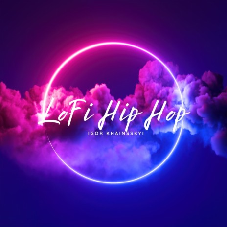 Lofi Hip Hop | Boomplay Music