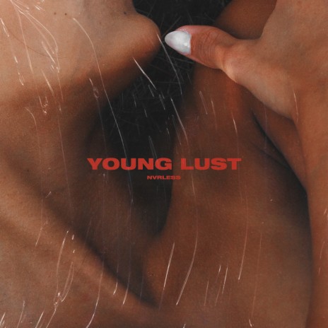 Young Lust | Boomplay Music