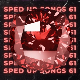 Sped Up Songs 61