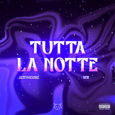 Tutta La Notte ft. Mc Vox | Boomplay Music