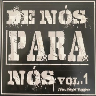 De Nós para Nós Vol 1 Mixtape - Diggy Down