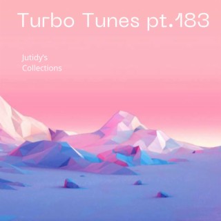 Turbo Tunes pt.183