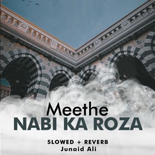 Meethe Nabi Ka Roza Lofi