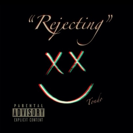 Rejecting | Boomplay Music