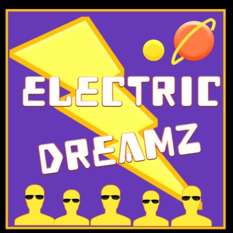 Electric Dreamz | Boomplay Music