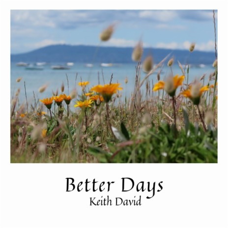 Better Days | Boomplay Music