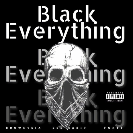 Black Everything ft. Silverstatefamily | Boomplay Music