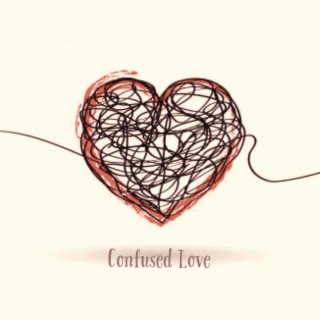 Confused Love