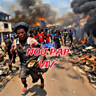 Nou pap viv lyrics | Boomplay Music