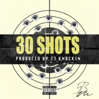 30 Shots