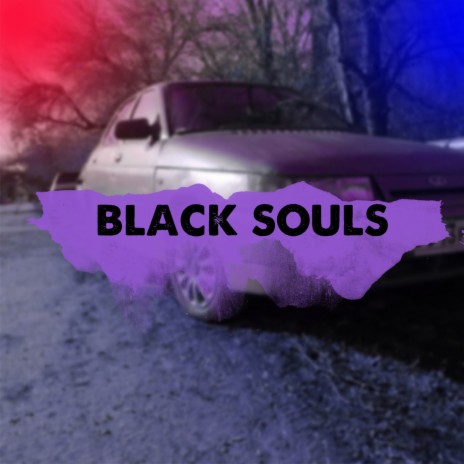 Black Souls | Boomplay Music