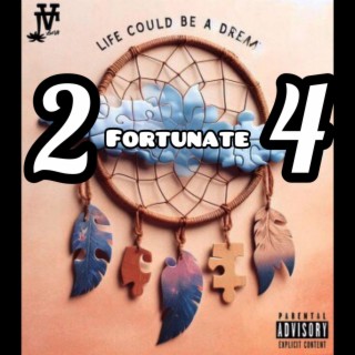 Fortunate 24 lyrics | Boomplay Music