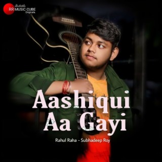 Aashiqui Aa Gayi