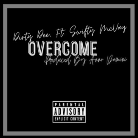 Overcome ft. Swifty McVay | Boomplay Music