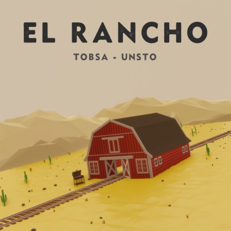 El Rancho ft. Unsto | Boomplay Music
