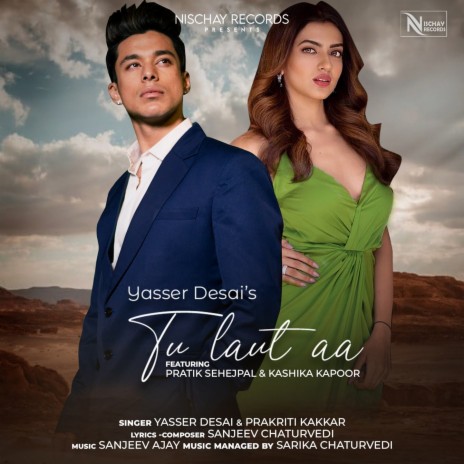 Tu Laut Aa ft. Prakriti Kakkar | Boomplay Music