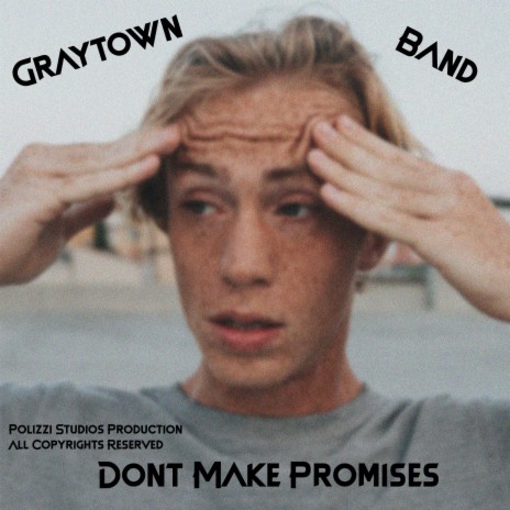 Don't Make Promises | Boomplay Music