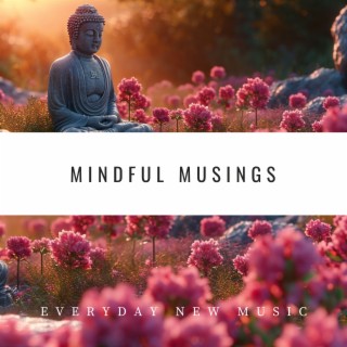 Mindful Musings: Serene Sounds and Words